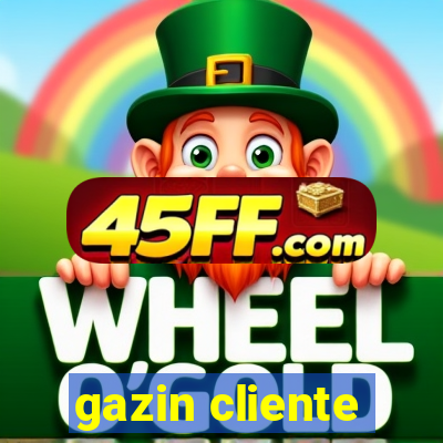 gazin cliente